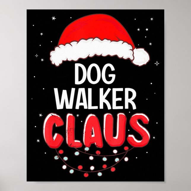 Dog Walker Santa Claus Christmas Matching Costume  Poster (Front)