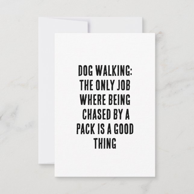 Dog walking: the only job where being chased by  thank you card (Front)