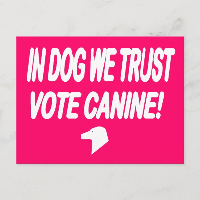 Dog We Trust Vote Dog with White Text Postcard (Front)