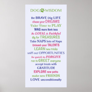 Dog Wisdom Quote Poster