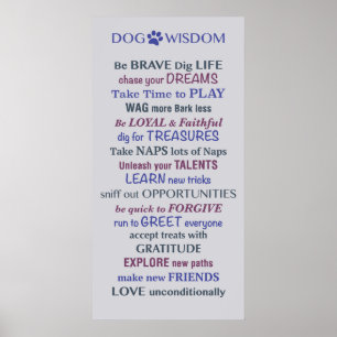 Dog Wisdom Quote Poster