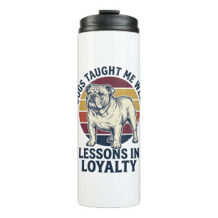 Dog Wisdom Shirt Vintage Bulldog Lesson Graphic_1 Thermal Tumbler