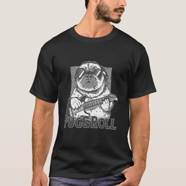 dog with an electric guitar and pug and roll rock T-Shirt (Front)