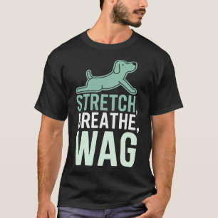 Doga Dog Yoga Pet Wellness Mindful Stretching T-Shirt