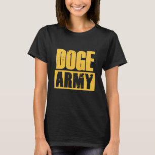 Doge Army Funny Gift For Dogecoin Fans T-Shirt