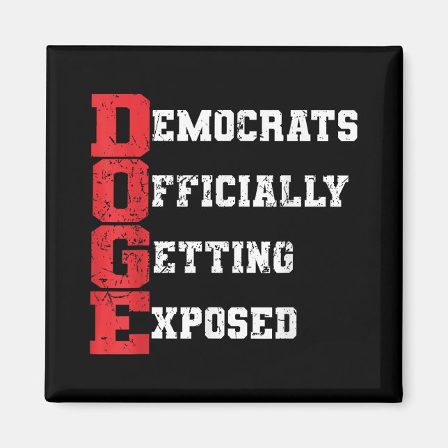 Doge Democrats Officially Getting Exposed _2  Magnet (Front)