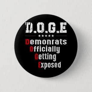 Doge Democrats Officially Getting Exposed 6 Cm Round Badge