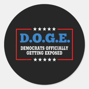 Doge Democrats Officially Getting Exposed Dept Of  Classic Round Sticker