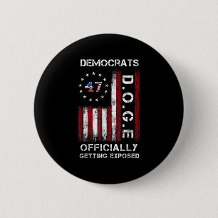 Doge Democrats Officially Getting Exposed Trump 20 6 Cm Round Badge
