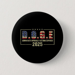 Doge Democrats Officially Getting Exposed Trump 20 6 Cm Round Badge