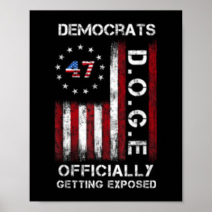 Doge Democrats Officially Getting Exposed Trump 20 Poster