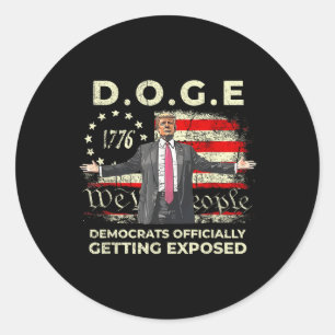 Doge Democrats Officially Getting Exposed Trump 2 Classic Round Sticker