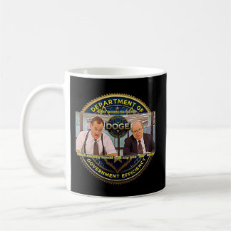 DOGE Dept Of Gov Effi The Bobs What You Do mug