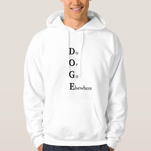 Doge "do or go elsewhere" hoodie (Front)