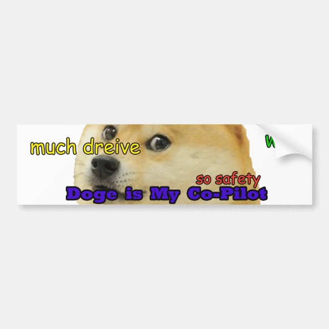 Doge is My Co-Pilot Bumper Sticker (Front)