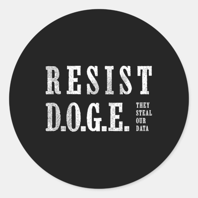 Doge Resist D.o.g.e.  Classic Round Sticker (Front)