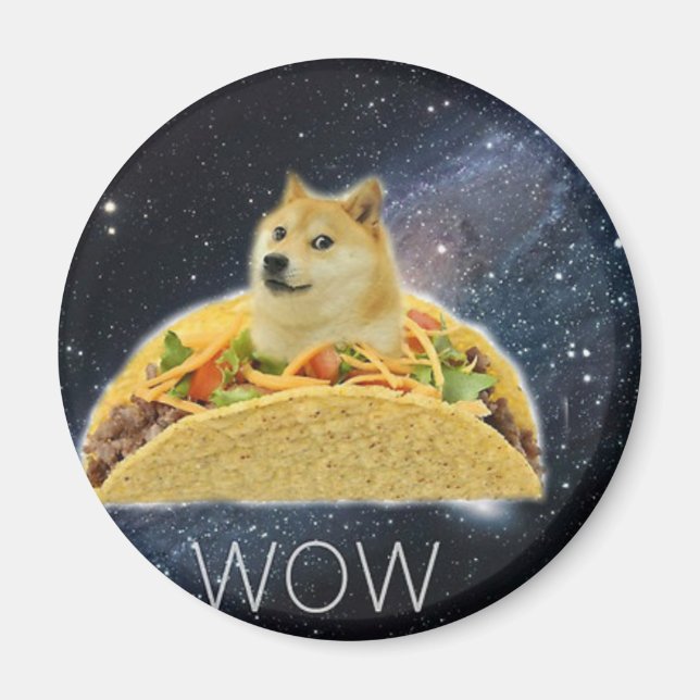 doge space taco meme magnet (Front)