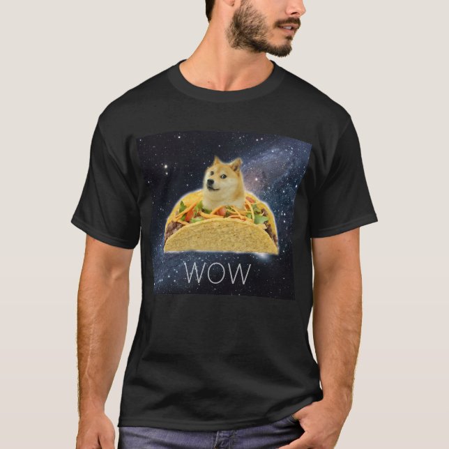 Doge WOW Tacos in Space memes with stars #Dogright T-Shirt (Front)