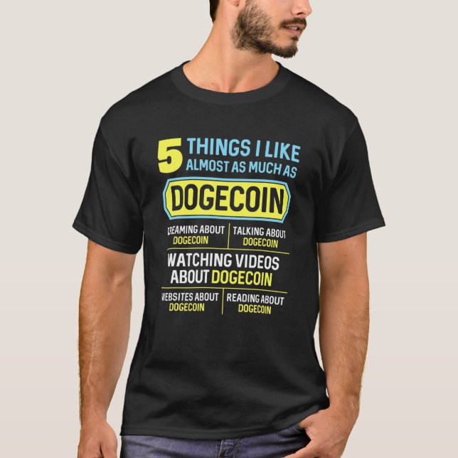 Dogecoin Dogecoin Coin Doge Men Women Kids 5 Thing T-Shirt (Front)