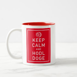 Dogecoin Keep Calm And Hodl Doge Crypto Funny Two-Tone Coffee Mug