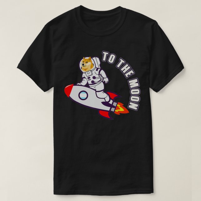 Dogecoin to the Moon astronaut doge meme  T-Shirt (Design Front)