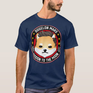 Dogelon Mars Mission To The Moon Crypto Meme  T-Shirt