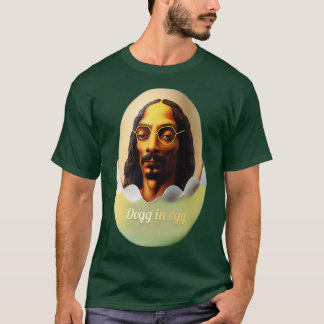 dogg in egg T-Shirt