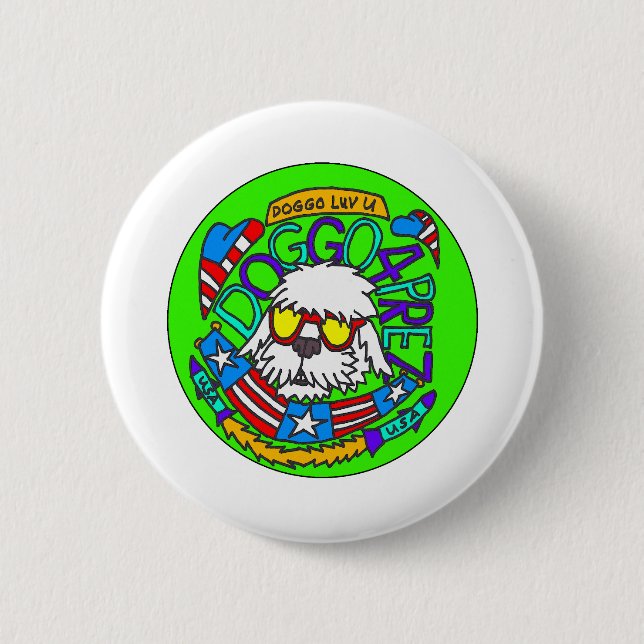 Doggo 4 Prez Button (Front)