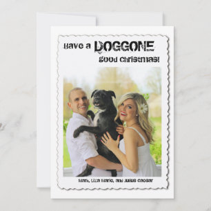 Doggone Good Christmas Dog Lovers Photo Holiday Card