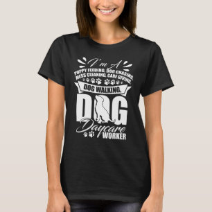 Doggy Daycare Essential Equipment Centre Dog Dayca T-Shirt