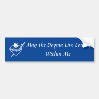 Dogma Bumper Sticker