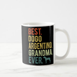 Dogo Argentino Grandma Ever Dog Lovers Mother's Da Coffee Mug