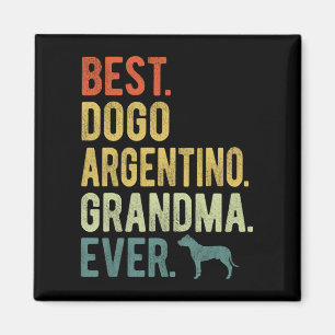 Dogo Argentino Grandma Ever Dog Lovers Mother's Da Magnet