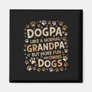 Dogpa Like A Normal Grandpa But More Fun And Owns Magnet