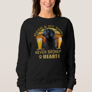 Dogs 365 Beer & Newfoundland Dog Never Broke My He Sweatshirt