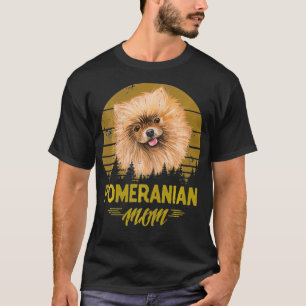 Dogs 365 Pomeranian Mom Dog Gift For Women T-Shirt