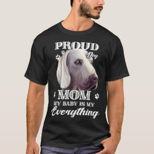 Dogs 365 Proud Weimaraner Dog Mum Gift for Women  T-Shirt