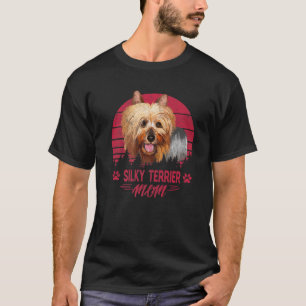 Dogs 365 Silky Terrier Mum Dog Gift For Women T-Shirt