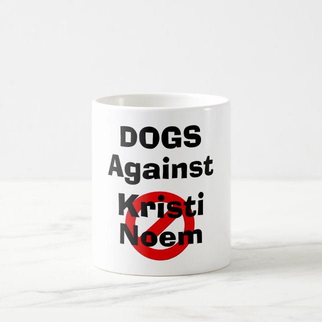 Dogs Against Kristi Noem Coffee Mug (Center)