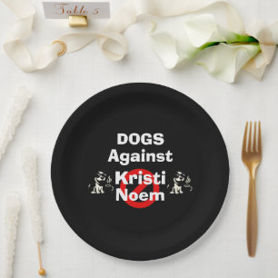 Dogs Against Kristi Noem Paper Plates