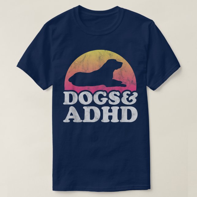 Dogs and ADHD Men's or Women's Dog562 T-Shirt (Design Front)