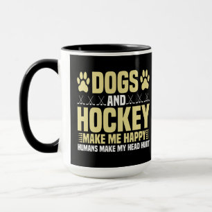 Dogs and Hockey Make Me Happy Mug