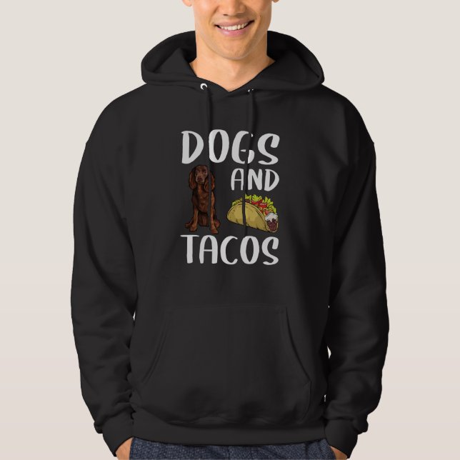 Dogs And Tacos American Water Spaniel Mexican Food Hoodie (Front)
