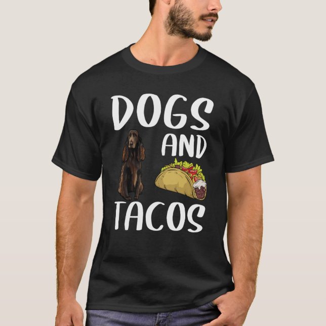 Dogs And Tacos Field Spaniel Mexican Food T-Shirt (Front)
