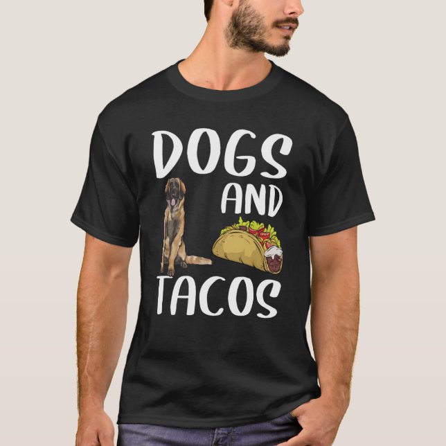 Dogs And Tacos Leonberger Mexican Food T-Shirt (Front)