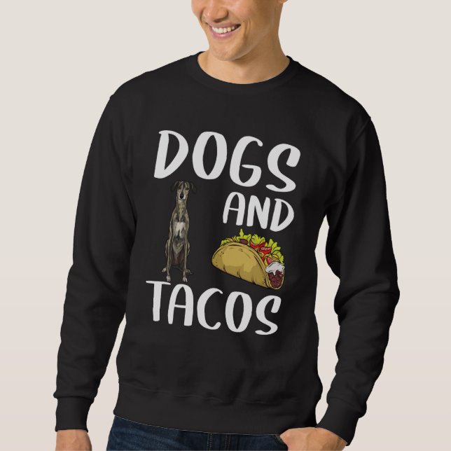 Dogs And Tacos Sloughi Mexican Food Sweatshirt (Front)