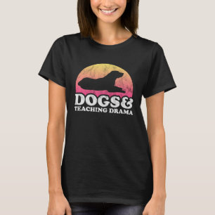 Dogs and Teaching Drama Dog and Drama Teacher T-Shirt