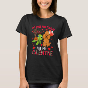Dogs And Turtles Are My Valentine Poodle With Turt T-Shirt