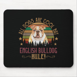Dogs Are Cool But English Bulldog Curs Rule Funny Mouse Pad