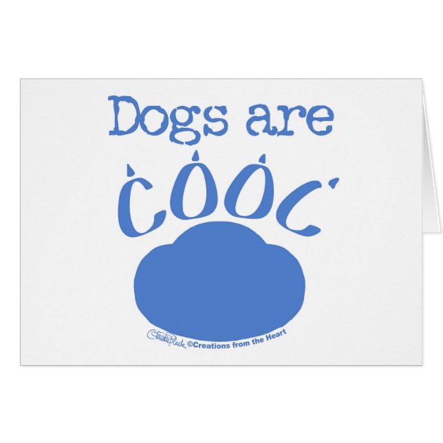 DOGS are Cool Paw Print (Front Horizontal)